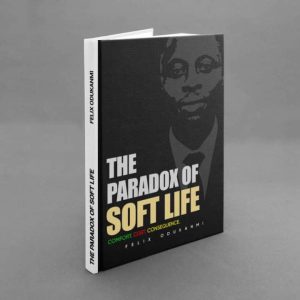 THE PARADOX OF SOFT LIFE